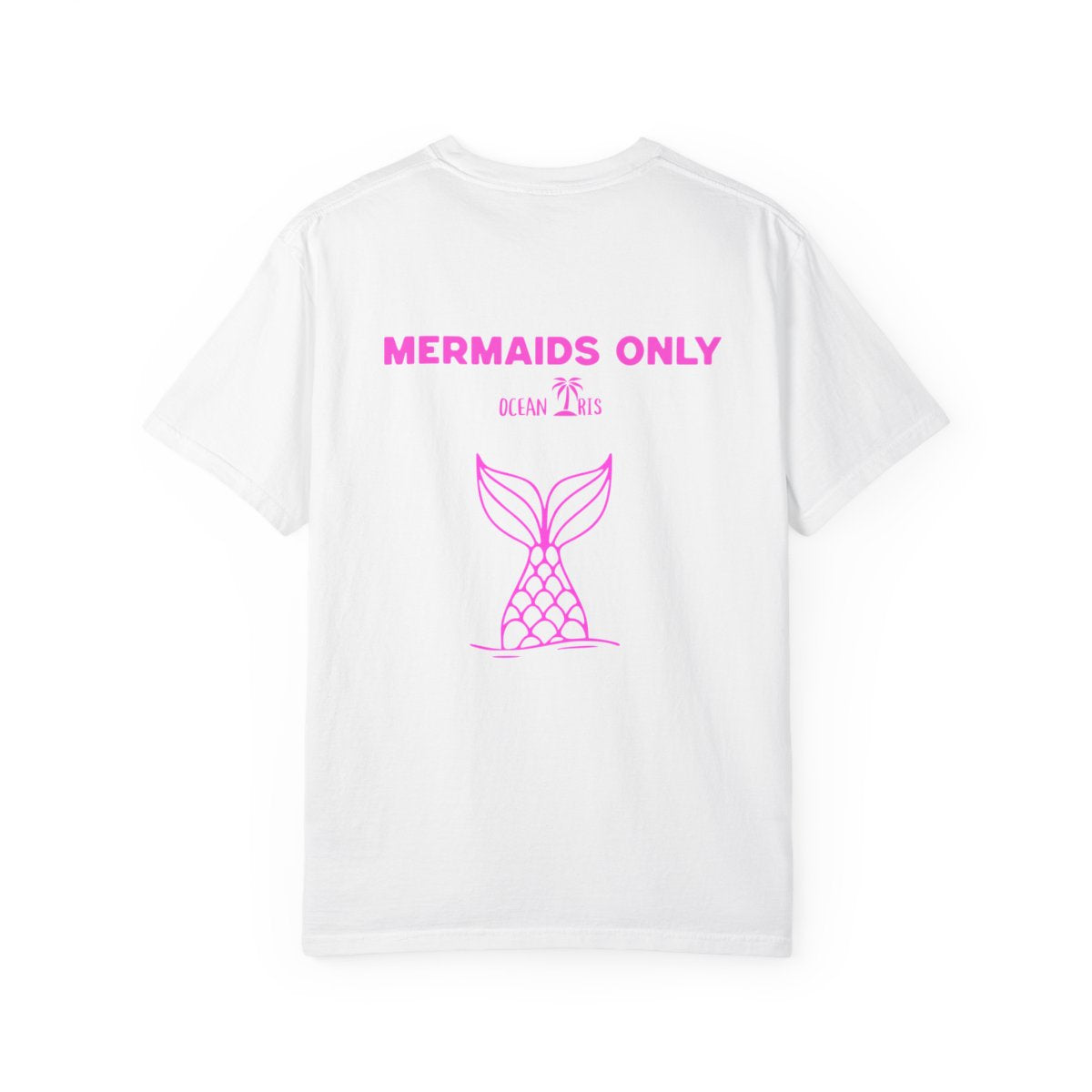 MERMAIDS ONLY- Pink T- Shirt